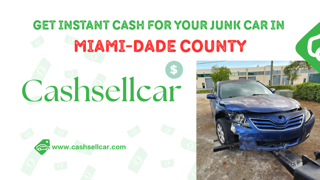 Cash for junk cars in Miami-Dade County Sell my junk cars