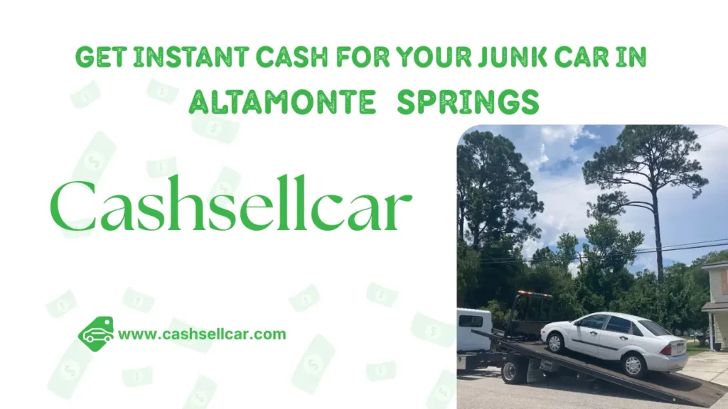 cash for junk car Altamonte Springs sell my car