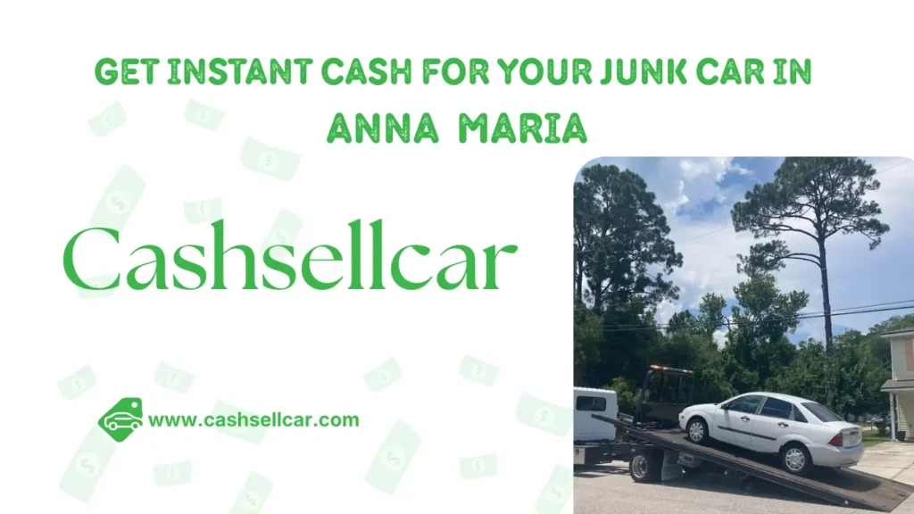 cash for junk cars Anna Maria sell my car